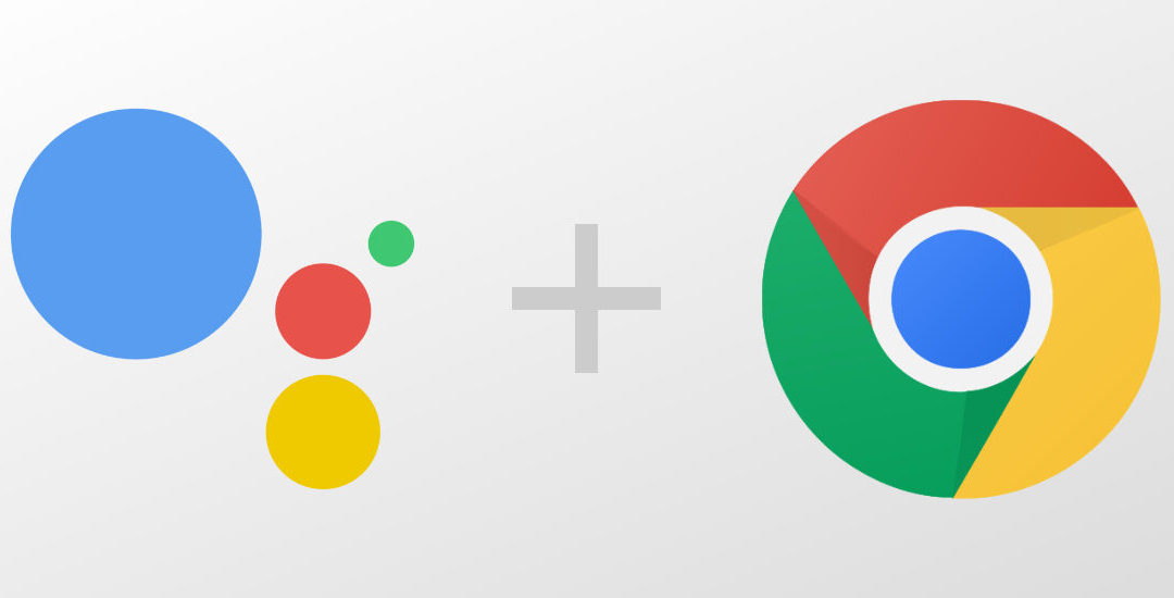 When Google Assistant arrives in Chrome Browser, it will be a pivotal moment for voice as a whole. And it could be 2019.
